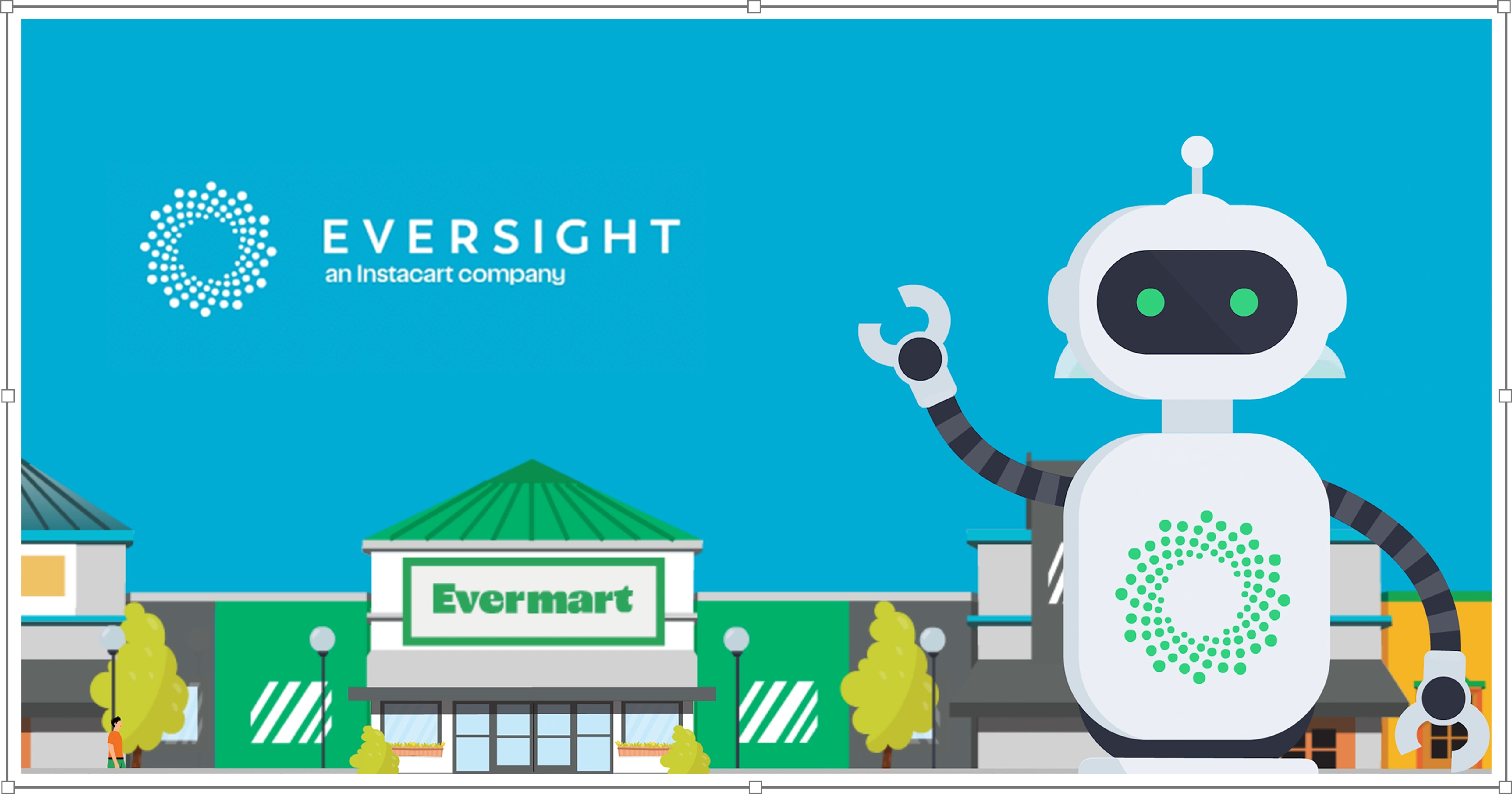 Eversight video came intro screan robot and evermart in background